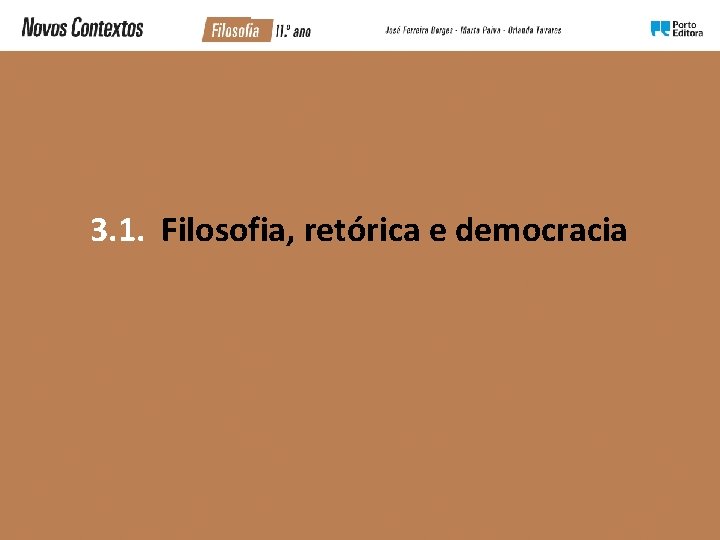 3. 1. Filosofia, retórica e democracia 