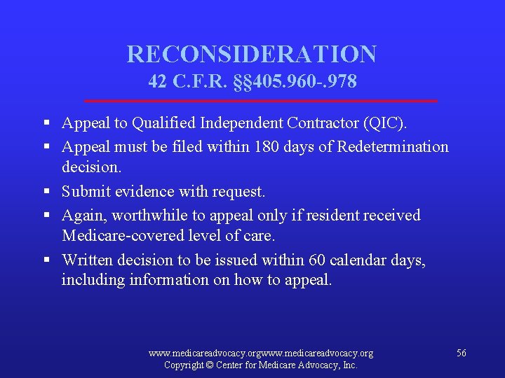 RECONSIDERATION 42 C. F. R. §§ 405. 960 -. 978 § Appeal to Qualified