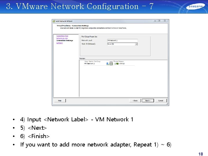 3. VMware Network Configuration - 7 • • 4) Input <Network Label> - VM