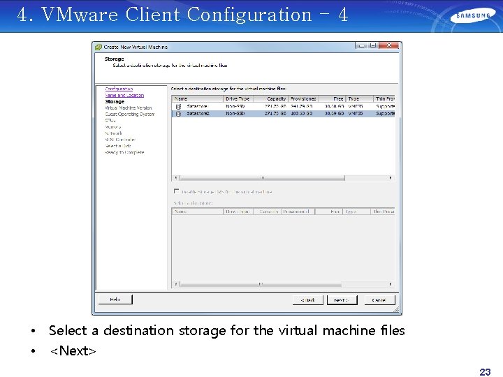 4. VMware Client Configuration - 4 • Select a destination storage for the virtual