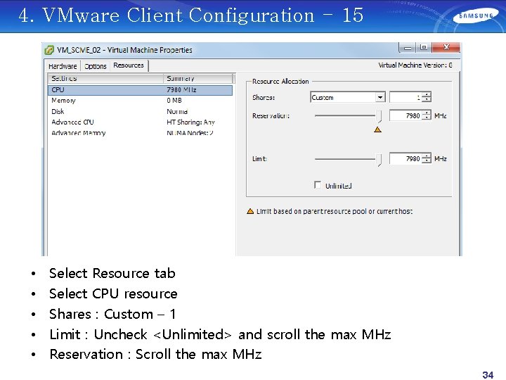 4. VMware Client Configuration - 15 • • • Select Resource tab Select CPU