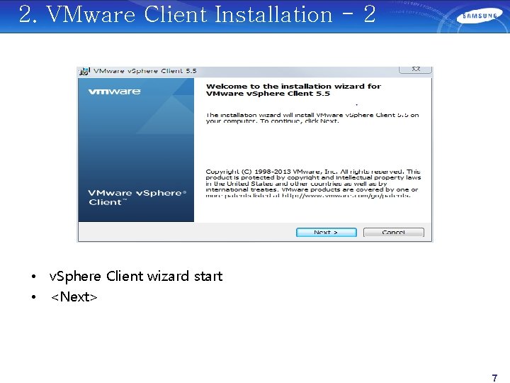 2. VMware Client Installation - 2 • v. Sphere Client wizard start • <Next>