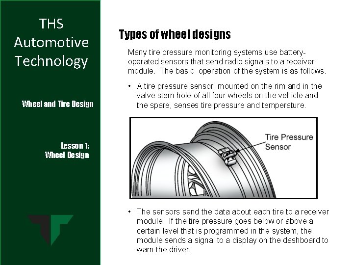 THS Automotive Technology Wheel and Tire Design Types of wheel designs Many tire pressure