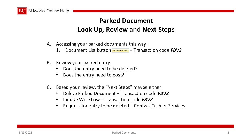 Parked Document Look Up, Review and Next Steps A. Accessing your parked documents this