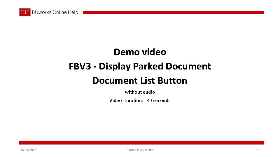 Demo video FBV 3 - Display Parked Document List Button without audio Video Duration: