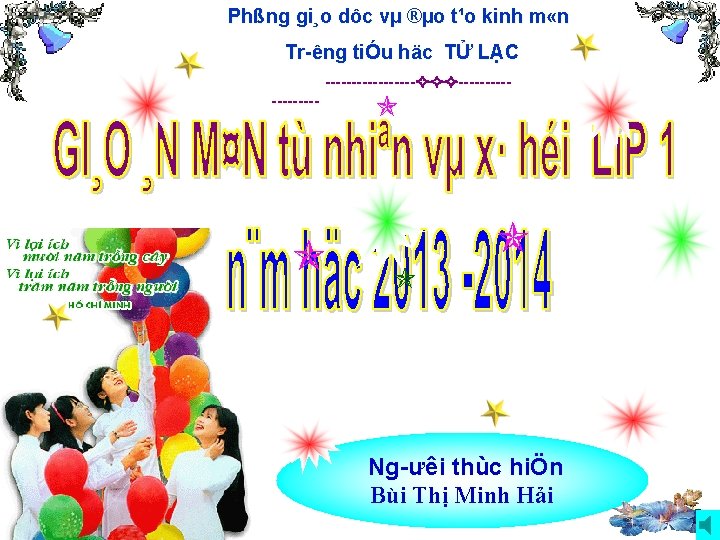 Phßng gi¸o dôc vµ ®µo t¹o kinh m «n Tr êng tiÓu häc TỬ