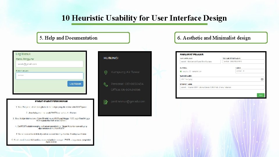 10 Heuristic Usability for User Interface Design 5. Help and Documentation 6. Aesthetic and 10 Heuristic Usability for User Interface Design 5. Help and Documentation 6. Aesthetic and