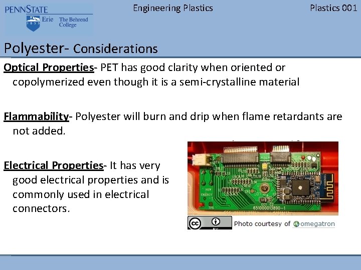 Engineering Plastics 001 Polyester- Considerations Optical Properties- PET has good clarity when oriented or