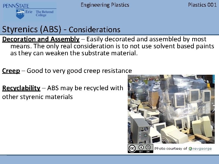 Engineering Plastics Styrenics (ABS) - Considerations Plastics 001 Decoration and Assembly – Easily decorated