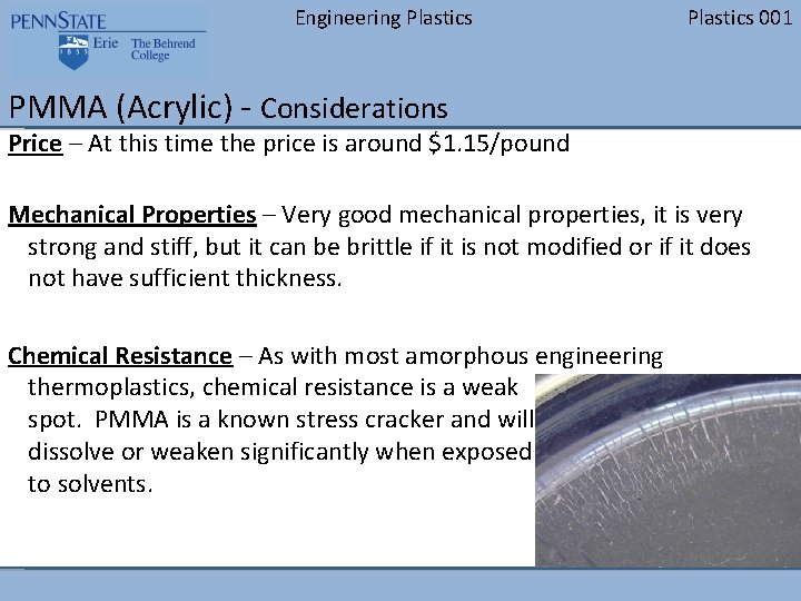 Engineering Plastics 001 PMMA (Acrylic) - Considerations Price – At this time the price