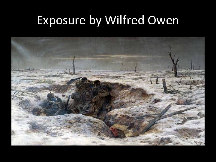 Exposure by Wilfred Owen 