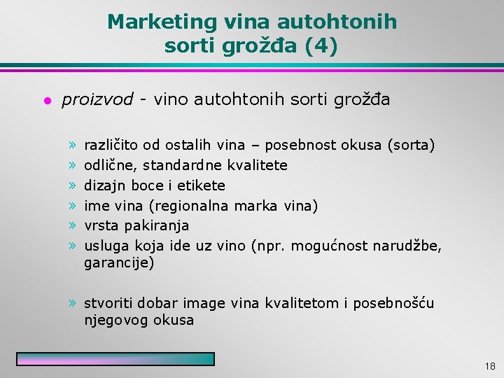 Marketing vina autohtonih sorti grožđa (4) l proizvod - vino autohtonih sorti grožđa »