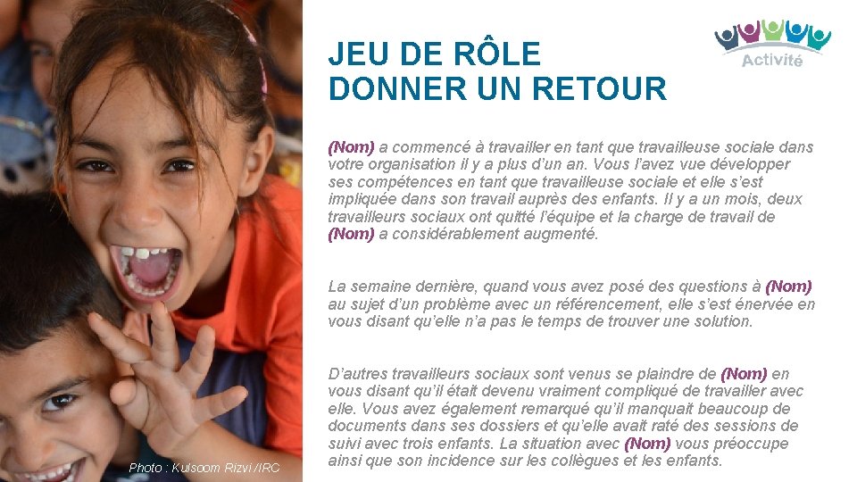 JEU DE RÔLE DONNER UN RETOUR (Nom) a commencé à travailler en tant que JEU DE RÔLE DONNER UN RETOUR (Nom) a commencé à travailler en tant que
