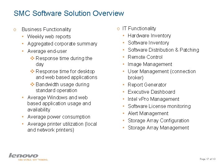 SMC Software Solution Overview o Business Functionality • Weekly web reports • Aggregated corporate