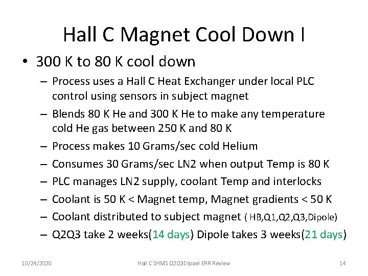 Hall C Magnet Cool Down I • 300 K to 80 K cool down