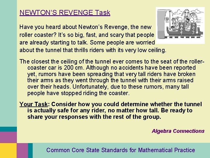 NEWTON’S REVENGE Task Have you heard about Newton’s Revenge, the new roller coaster? It’s