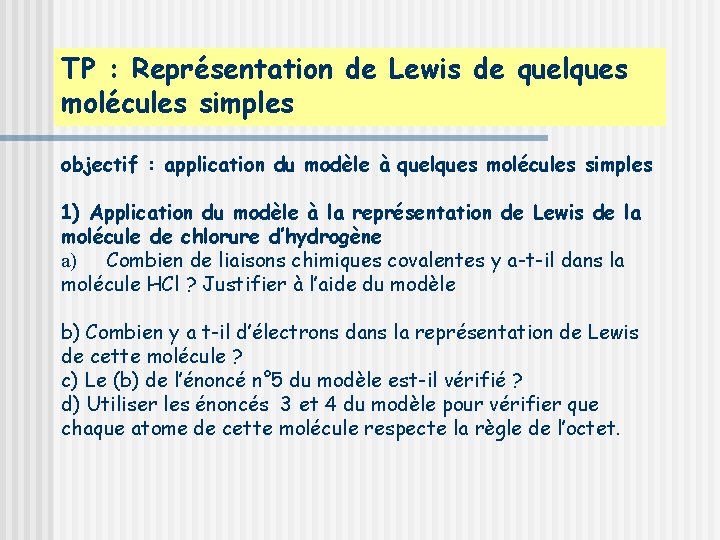 TP : Représentation de Lewis de quelques molécules simples objectif : application du modèle