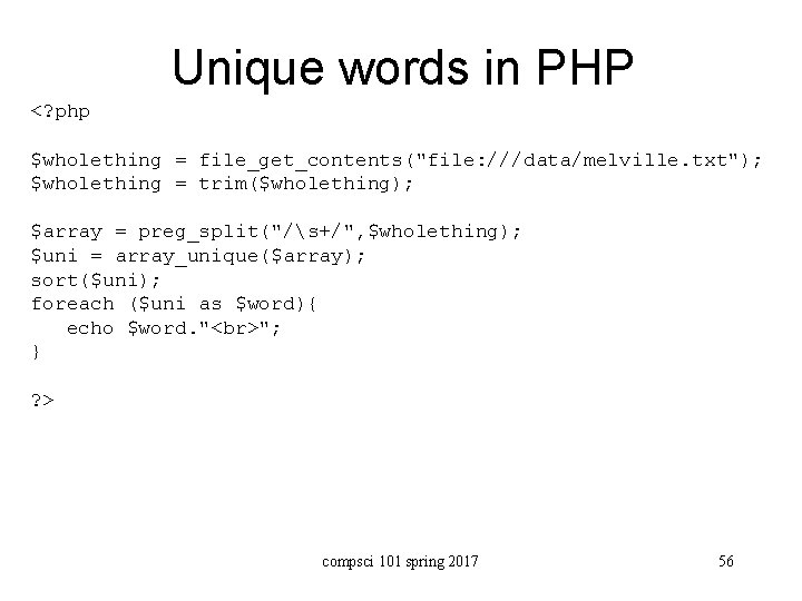 Unique words in PHP <? php $wholething = file_get_contents("file: ///data/melville. txt"); $wholething = trim($wholething);