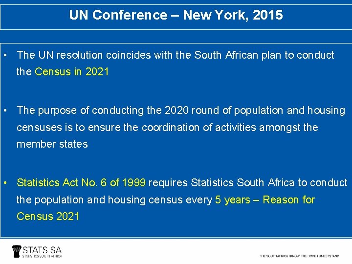 UN Conference – New York, 2015 • The UN resolution coincides with the South