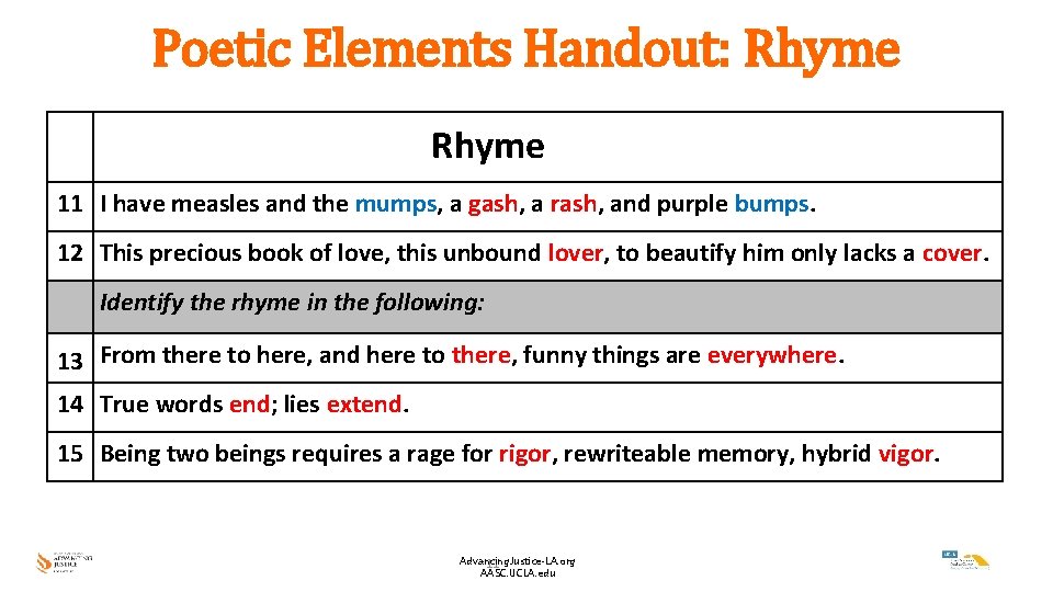 Poetic Elements Handout: Rhyme Rhyme 11 I have measles and the mumps, a gash,