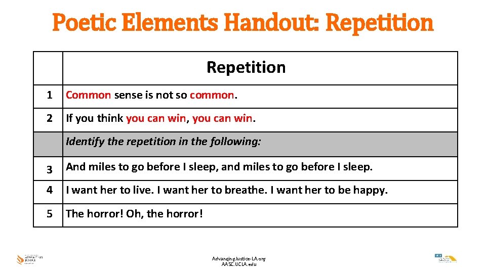 Poetic Elements Handout: Repetition Repetition 1 Common sense is not so common. 2 If