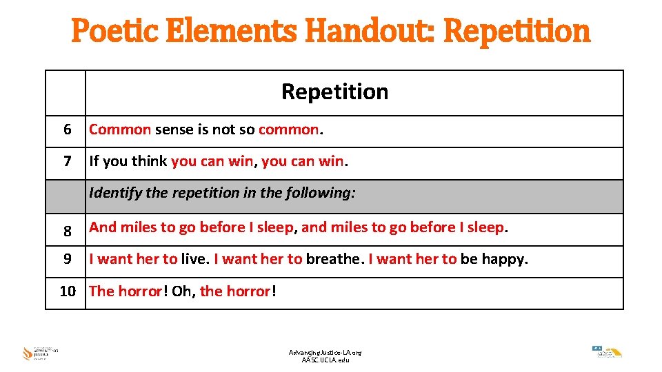 Poetic Elements Handout: Repetition Repetition 6 Common sense is not so common. 7 If