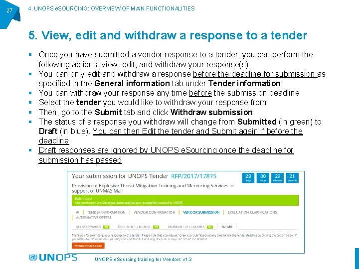 27 4. UNOPS e. SOURCING: OVERVIEW OF MAIN FUNCTIONALITIES 5. View, edit and withdraw