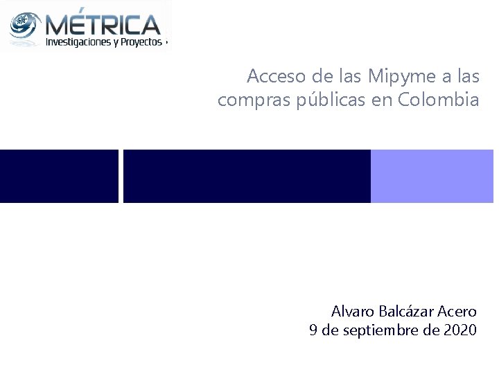 Acceso de las Mipyme a las compras públicas en Colombia Alvaro Balcázar Acero 9