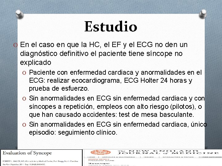 Estudio O En el caso en que la HC, el EF y el ECG