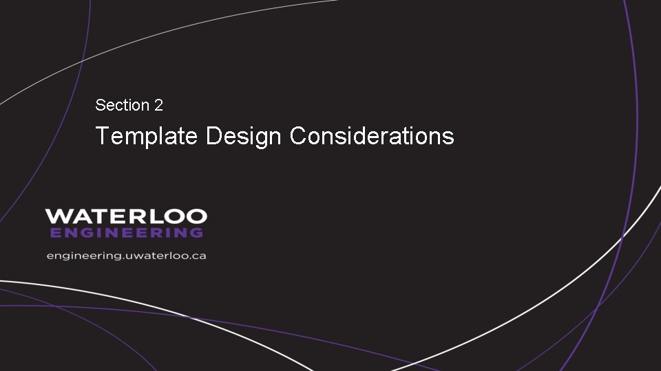 Section 2 Template Design Considerations 