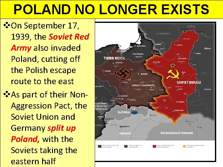 POLAND NO LONGER EXISTS v. On September 17, 1939, the Soviet Red Army also