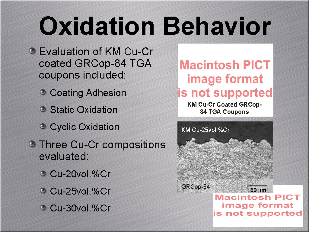 Oxidation Behavior Evaluation of KM Cu-Cr coated GRCop-84 TGA coupons included: Coating Adhesion Static