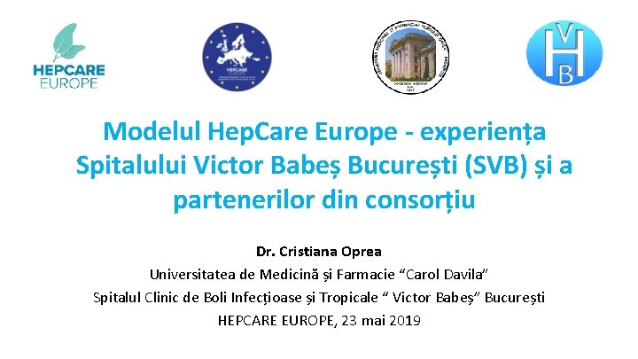 Modelul Hep. Care Europe - experiența Spitalului Victor Babeș București (SVB) și a partenerilor