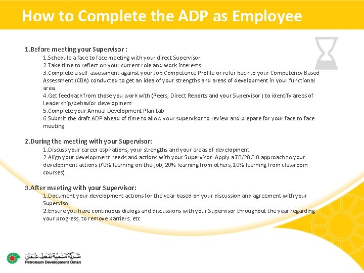 How to Complete the ADP as Employee 1. Before meeting your Supervisor : 1.