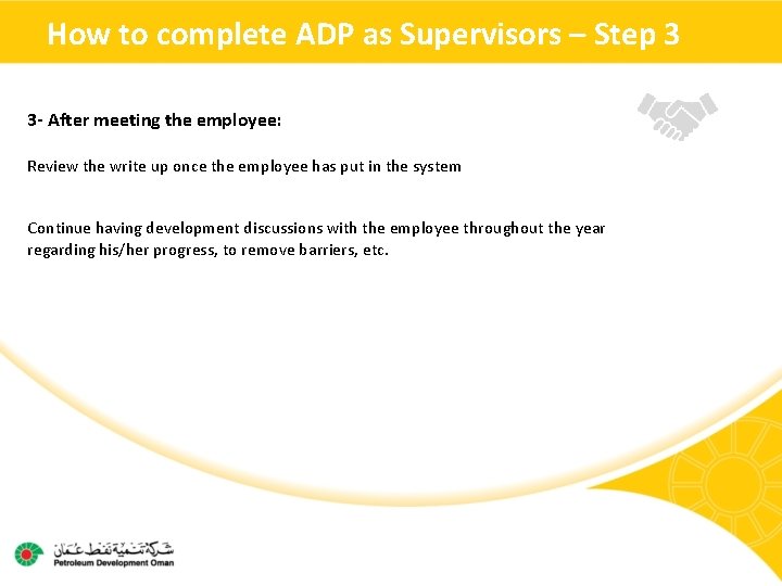 How to complete ADP as Supervisors – Step 3 3 - After meeting the