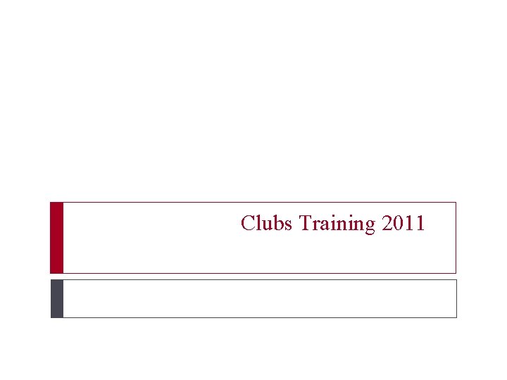 Clubs Training 2011 