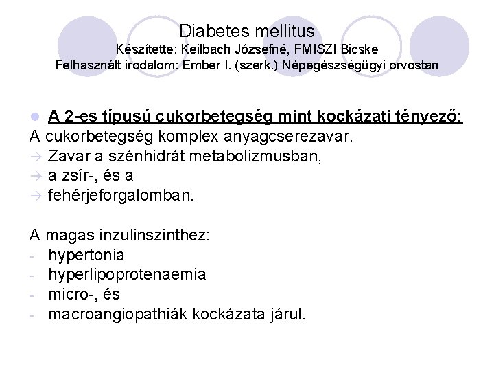 kezelése dekompenzáció 2 típusú diabetes mellitus kozswall a cukorbetegség kezelésében
