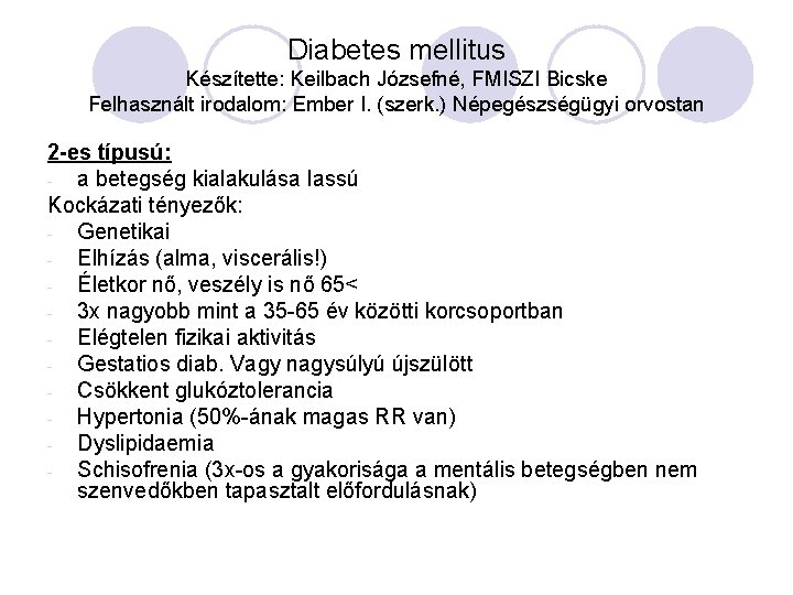 diabetes mellitus 2 dekompenzáció kezelése