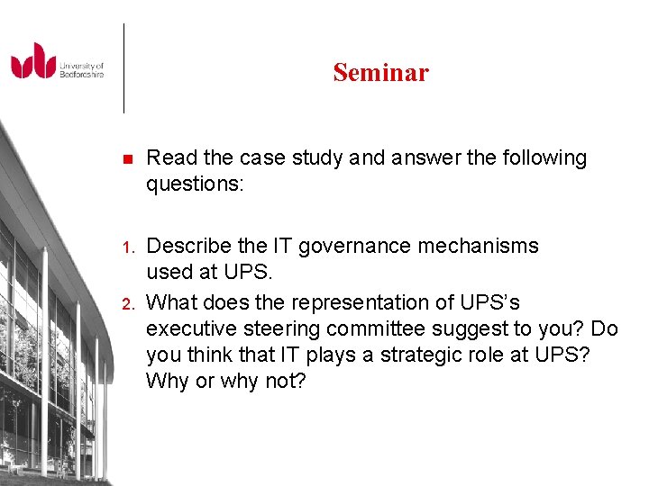 Seminar n Read the case study and answer the following questions: 1. Describe the