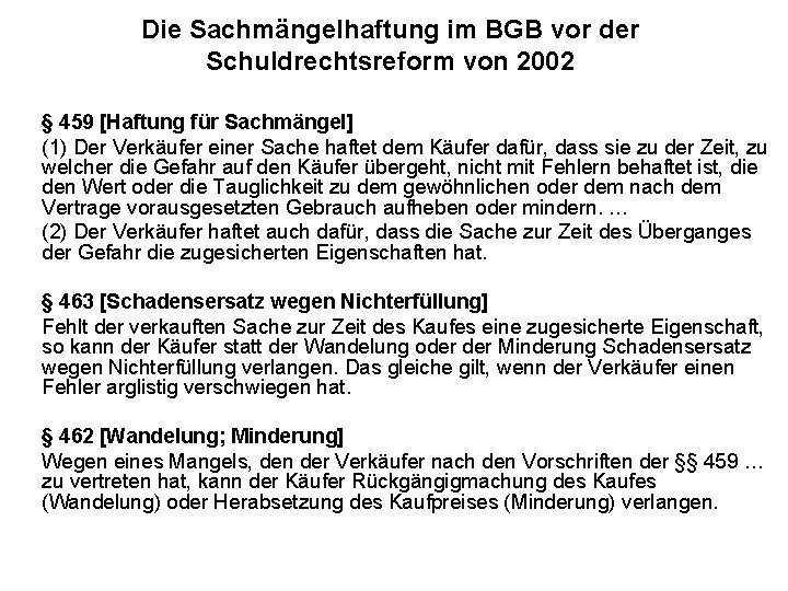 Die Sachmängelhaftung im BGB vor der Schuldrechtsreform von 2002 § 459 [Haftung für Sachmängel]