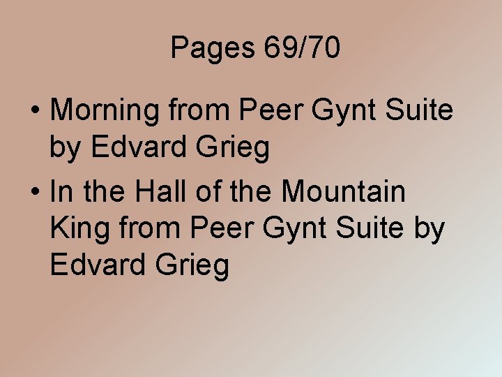 Pages 69/70 • Morning from Peer Gynt Suite by Edvard Grieg • In the