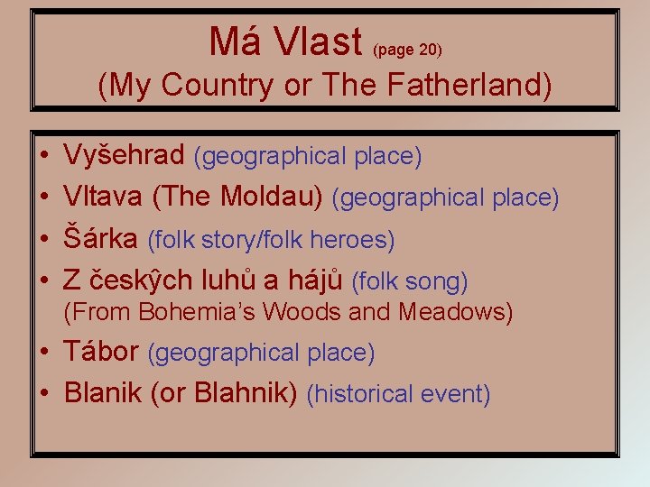 Má Vlast (page 20) (My Country or The Fatherland) • • Vyšehrad (geographical place)