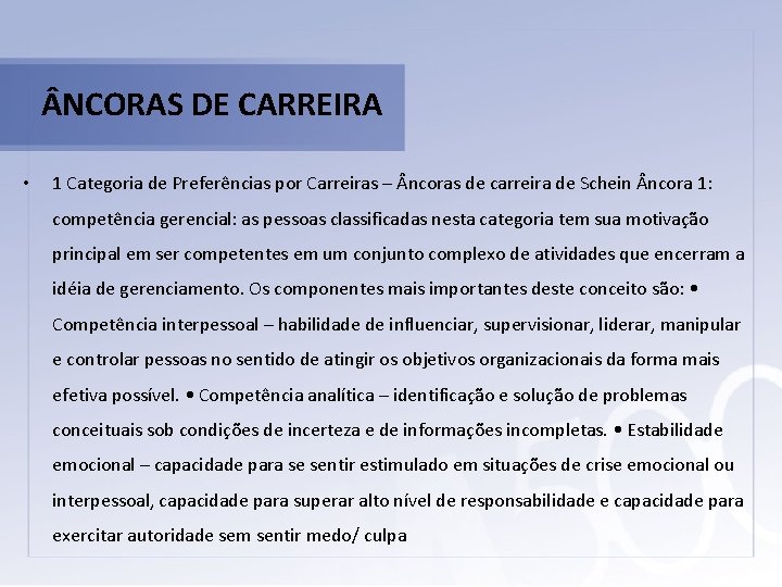  NCORAS DE CARREIRA • 1 Categoria de Preferências por Carreiras – ncoras de