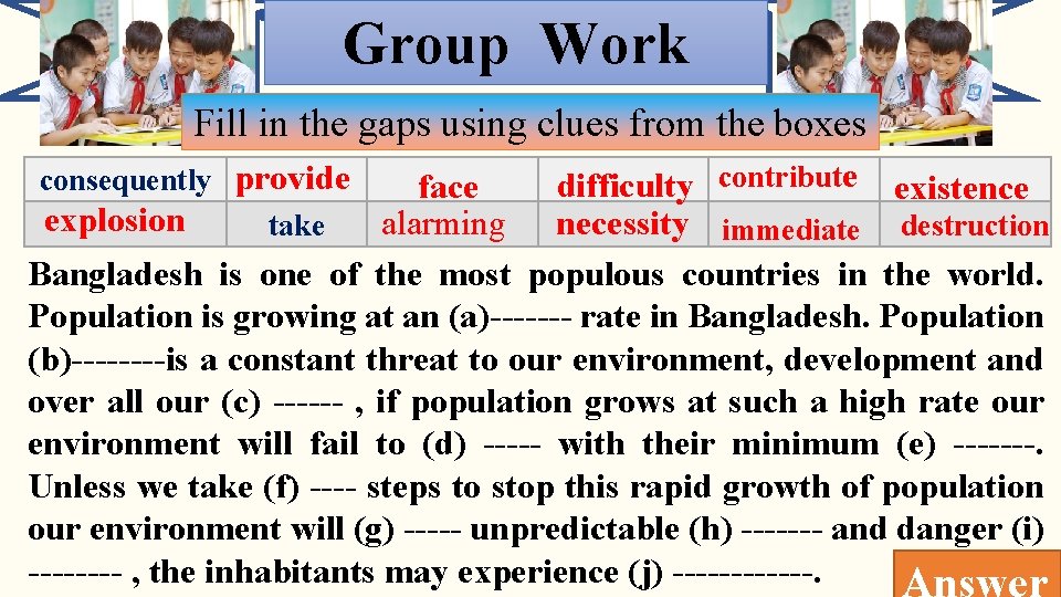 Group Work Fill in the gaps using clues from the boxes difficulty contribute existence