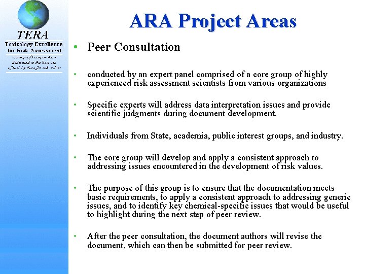 ARA Project Areas • Peer Consultation • conducted by an expert panel comprised of ARA Project Areas • Peer Consultation • conducted by an expert panel comprised of