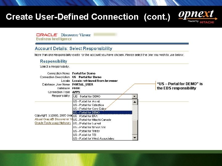 Create User-Defined Connection (cont. ) “US – Portal for DEMO” is the EBS responsibility