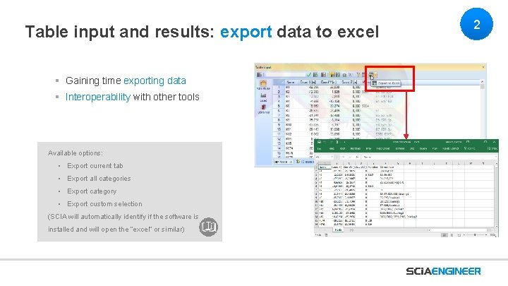 Table input and results: export data to excel § Gaining time exporting data §