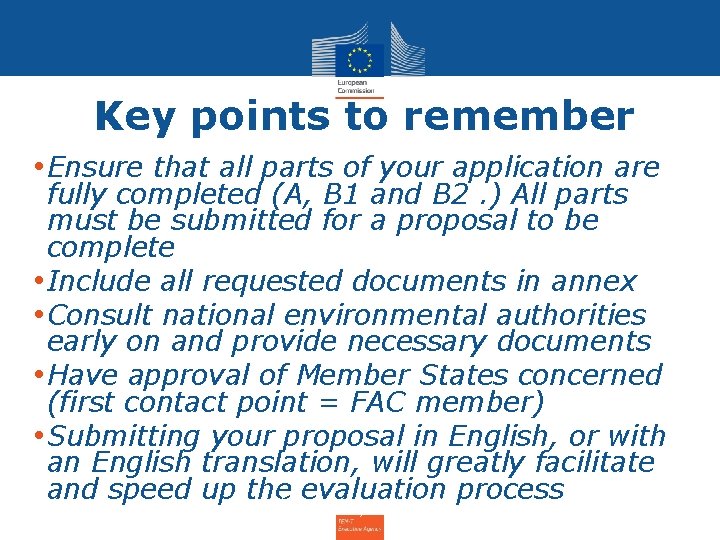 Key points to remember • Ensure that all parts of your application are fully