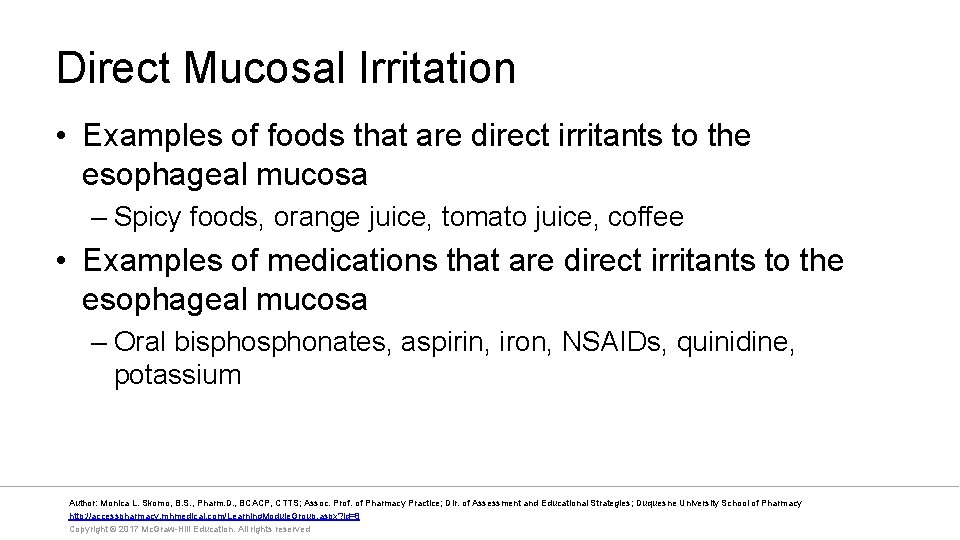 Direct Mucosal Irritation • Examples of foods that are direct irritants to the esophageal