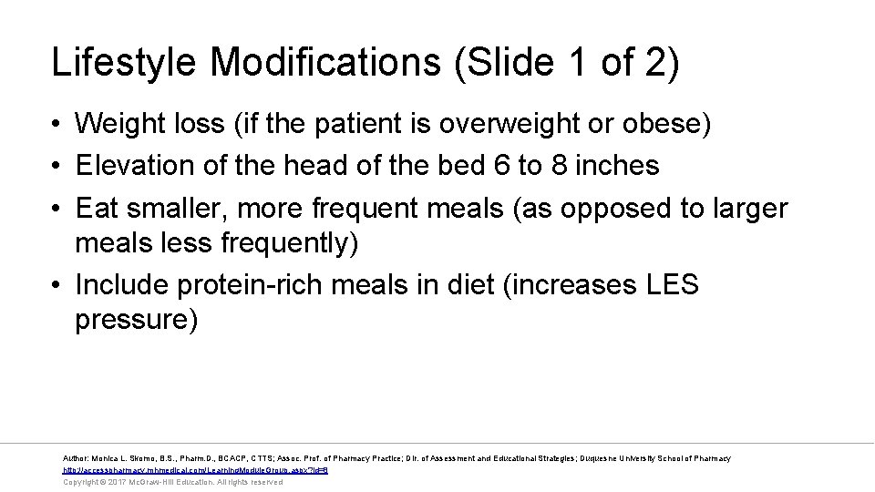 Lifestyle Modifications (Slide 1 of 2) • Weight loss (if the patient is overweight